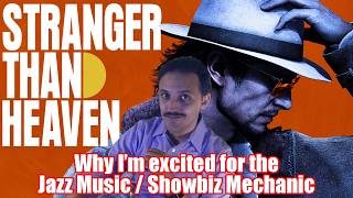 I LOVE The Jazz Showbiz Mechanic in STRANGER THAN HEAVEN #STRANGERTHANHEAVENpartner #ad #sponsored