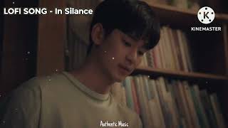 IN SILENCE Lyrics || Janet Suhh ( From It's Okay to not be Okay ) || Lofi Song.