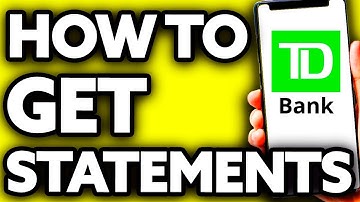 How To Get Statements from TD Bank App (Easy 2025)