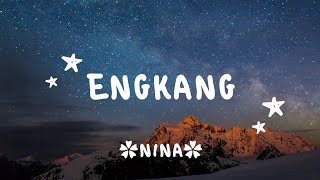 Engkang (Beurang na lamunan mun peuting dina impian) - NINA - lirik lagu