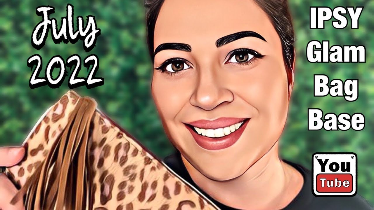 IPSY Glam Bag Base July 2022 - yay or nay?