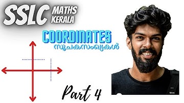 Class 10 Maths Kerala | COORDINATES | സൂചകസംഖ്യകൾ | kerala syllabus | SSLC | Chapter 6 | Part 4