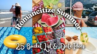 Slow Living Summer Bucket List Ideas ☀️ Fun Activities and Date Nights to Romanticize This Season