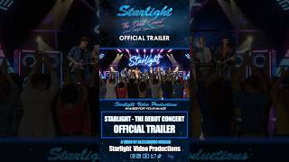 Starlight - The Debut Concert (Official Trailer)
