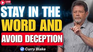 DON'T LET DECEPTION STEAL Your Faith in the Last Days | Curry Blake Sermon 2026