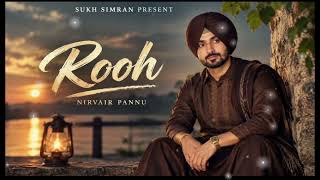 Rooh ❤️ | Nirvair Pannu | New Punjabi Sad Song 2026 | SUKH SIMRAN PRESENT | 💔