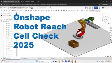 Onshape Robot Reach Check 2025