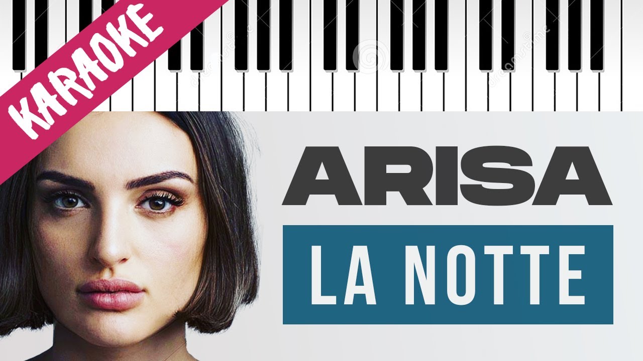 Arisa | La Notte // Piano Karaoke con Testo