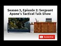 Season 3, Episode 2: Sergeant Apone&#39;s Tactical Talk Show