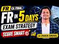How to Revise FR Before Exam 📚 | Exam Time Strategy | CA Sparsh Singhal