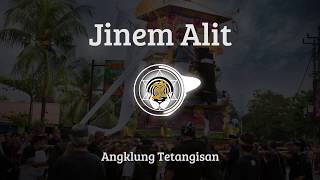 Jinem Alit | #Angklung Tetangisan | #Gambelan Bali