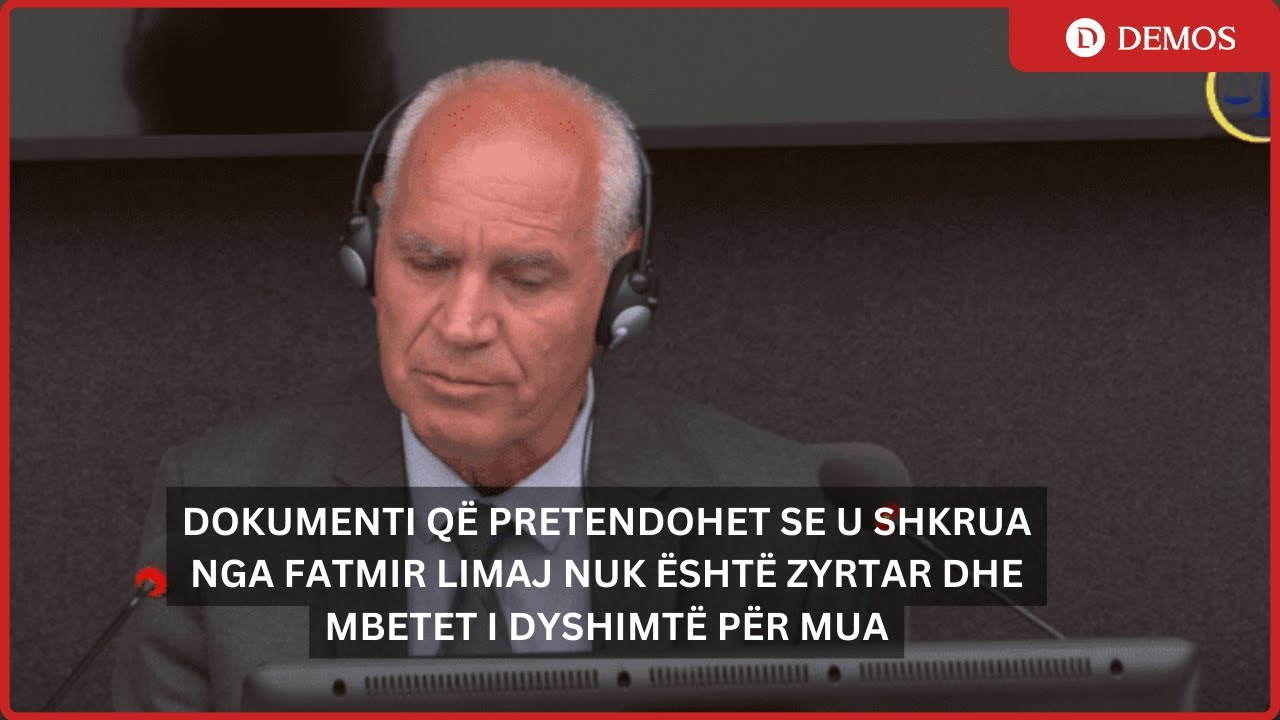 Kurtesh Fondaj: Dokumenti që pretendohet se u shkrua nga Fatmir Limaj, është i dyshimtë për mua