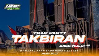 Dj Takbiran Terbaru 2024 Style Trap Party Bass Nguk  By Cmc 