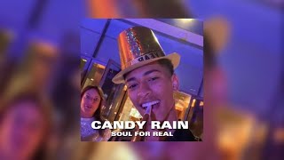 Candy Rain Soul For Real Sped Up Pitch