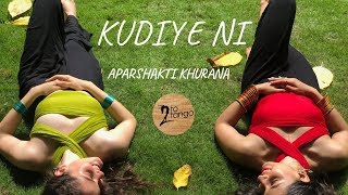 Kudiye Ni Aparshakti Khurana Neeti Mohan Sargun Mehta 2 To Tango
