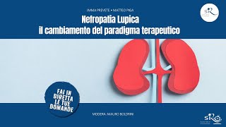 Nefropatia Lupica – il cambiamento del paradigma terapeutico
