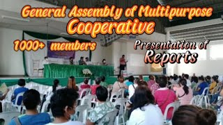 PART2 GENERAL ASSEMBLY OF MULTIPURPOSE COOPERATIVE II 1000+ MEMBERS II PRESENTATION OF REPORTS