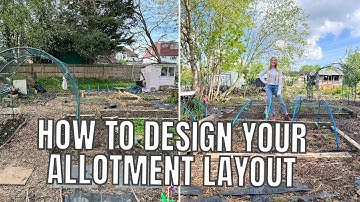 HOW TO DESIGN YOUR FIRST ALLOTMENT LAYOUT / ALLOTMENT GARDENING FOR VERY BEGINNERS