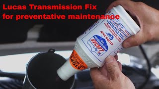 Lucas Transmission Fix for preventative maintenance