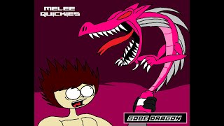 Melee Quickie Sobe Dragon