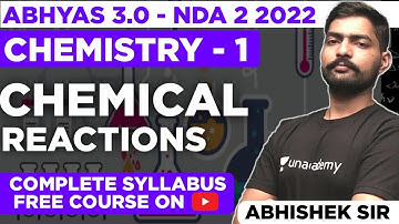 Chemical Reaction Chemistry For NDA | Abhyas 3.0 Complete Batch For NDA 2 2022 |  Learn With Sumit