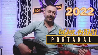 UĞUR AYTEKİN - PORTAKAL [Bor Prodüksiyon] Resimi