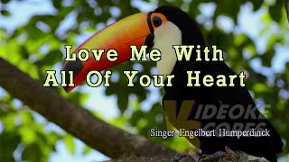 Engelbert Humperdinck  Love Me With All Your Heart karaokesinstrumental