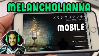 Melancholianna Download Ios & Android - How To Play Melancholianna Mobile Version Of The Game 2025