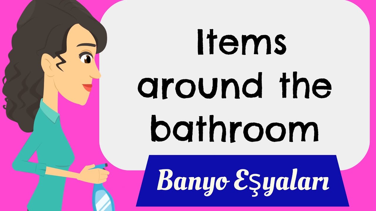 BANYO ve TEMİZLİK eşyaları - All the words you need to know about ...