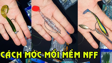 HƯỚNG DẪN CÂU CÁ 3# - CÁCH MÓC MỒI  MỀM NFF