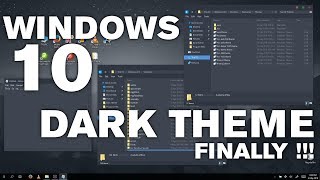 Windows 10 Dark Theme FINALLY !!! Save your Eyes !