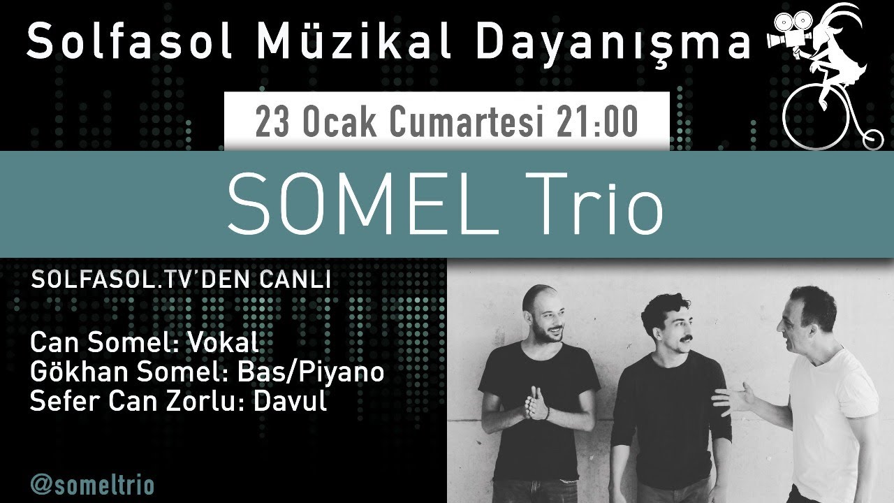 Solfasol Müzikal Dayanışma: Somel Trio Konseri