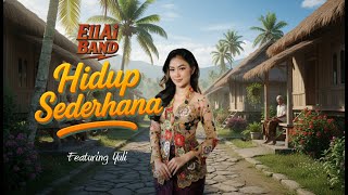 🎵 EllAi Band(Feat. Yuli) – Hidup Sederhana