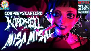 CORPSE x SCARLXRD x KORDHELL - MISA MISA! ♪ Love×Death×Robots 🎦