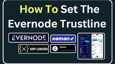 How To Add The Evernode Trustline On XRPL With Xaman Wallet