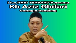 Live Ceramah Terbaru Kh Aziz Ghifari Kota Bandung