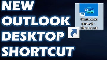 How do I create a desktop shortcut to New Outlook for Windows