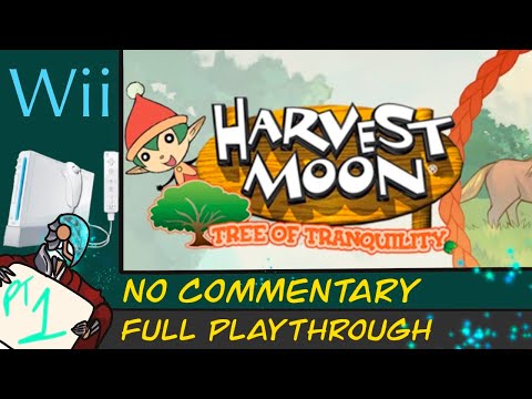 (Wii) Harvest Moon Tree of Tranquility (NO COMMENTARY) EP.1