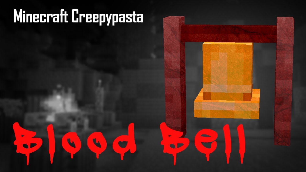 Minecraft Creepypasta | Кровавый колокол