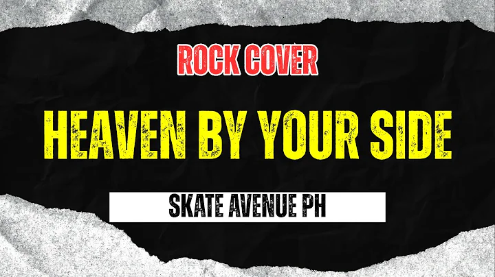 Skate Avenue PH - Heaven By Your Side (Rock Cover)