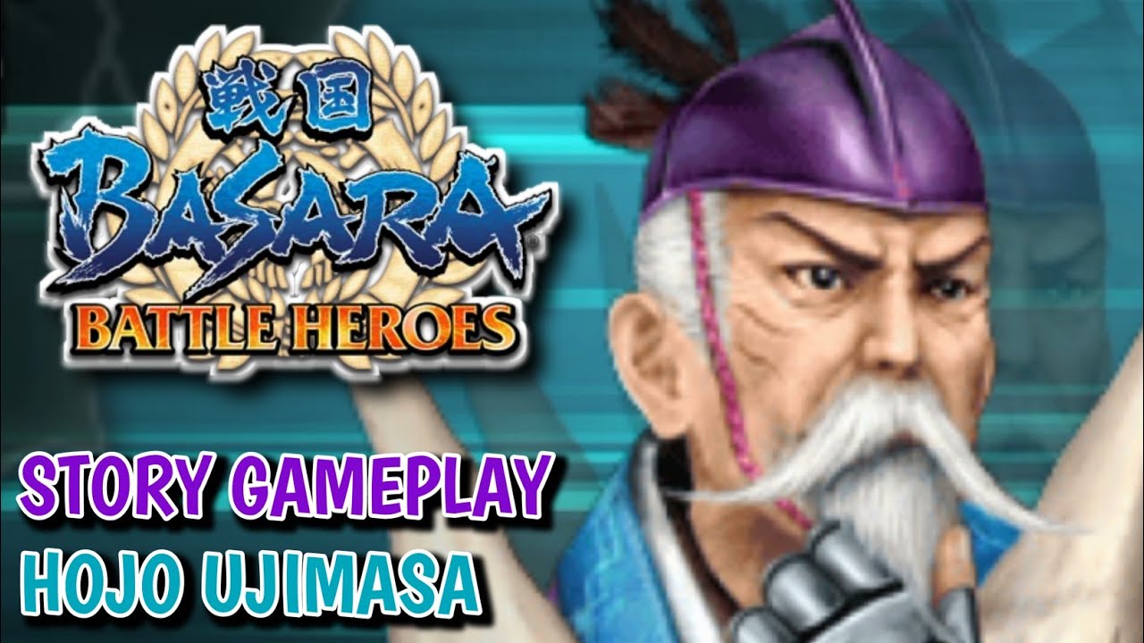 Ketua Klan Hōjō Sengoku Basara Battle Heroes Story Mode Gameplay 北条氏政 Hōjō Ujimasa Youtube