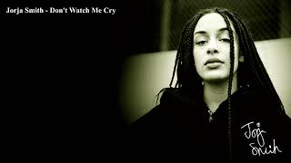 Jorja Smith - Don't Watch Me Cry (Lyrics)