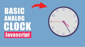 Making Analog Clock using Javascript Tutorial