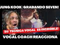 JUNG KOOK GRABANDO EN EL ESTUDIO SEVEN! VOCAL COACH REACCIONA #jungkook #jungkookbts #jungkookseven