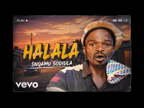 SNQAMU SODIDLA - Halala (Music video) 