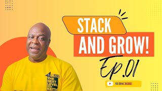 Building Wealth One Layer at a Time | Stack & Grow Ep. 1
