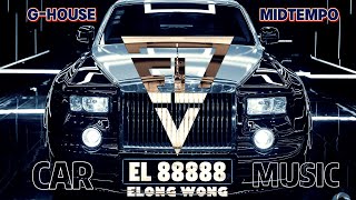 Elong Wong - EL88888（G-House/Midtempo/Car Music/Bass Boosted）Rolls-Royce