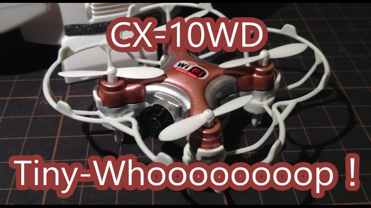 Cheerson CX10WD w/Wide Lens : Indoor FPV Tiny-Whoop