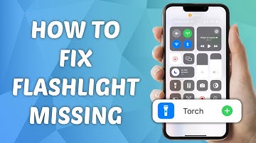 How to Fix Flashlight Missing in iPhone Control Center - Quick and Easy Guide!