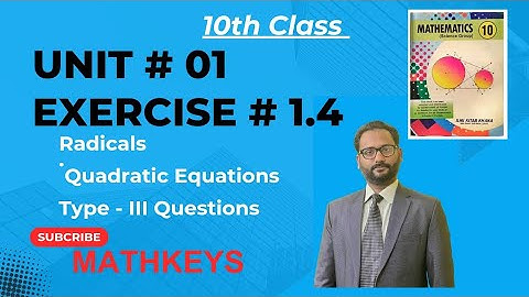 10th class Math Exercise 1.4 Unit # 01 Questions No 9- 11| Math with mathkeys